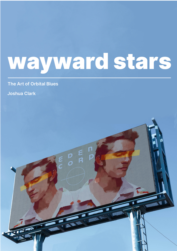 Wayward Stars - an Orbital Blues Art Book