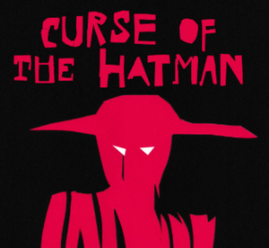 Curse of The Hat Man