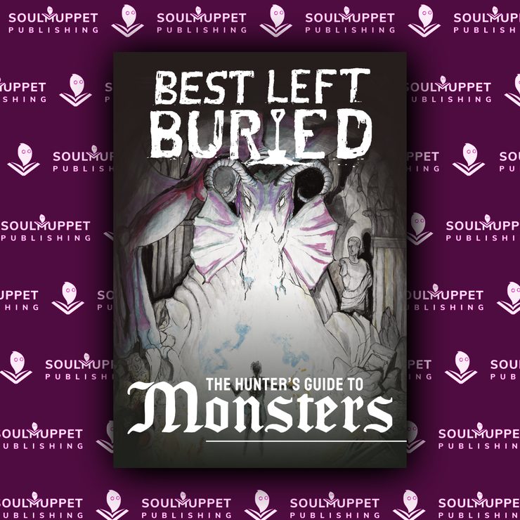 Best Left Buried: Hunter's Guide to Monsters